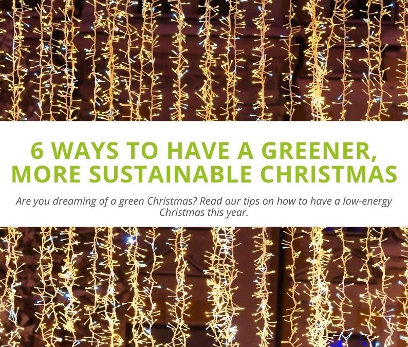 6 Ways to Have a Greener, More Sustainable Christmas