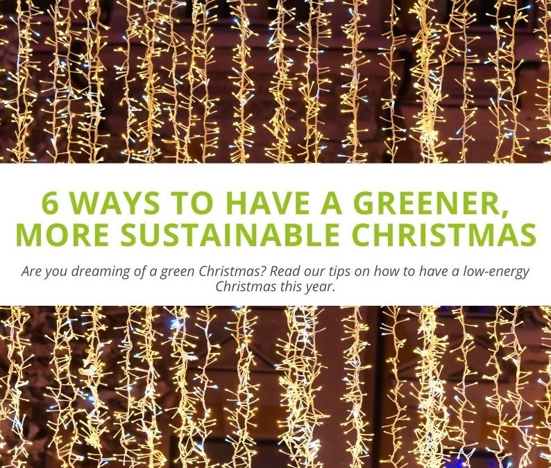 6 Ways to Have a Greener, More Sustainable Christmas