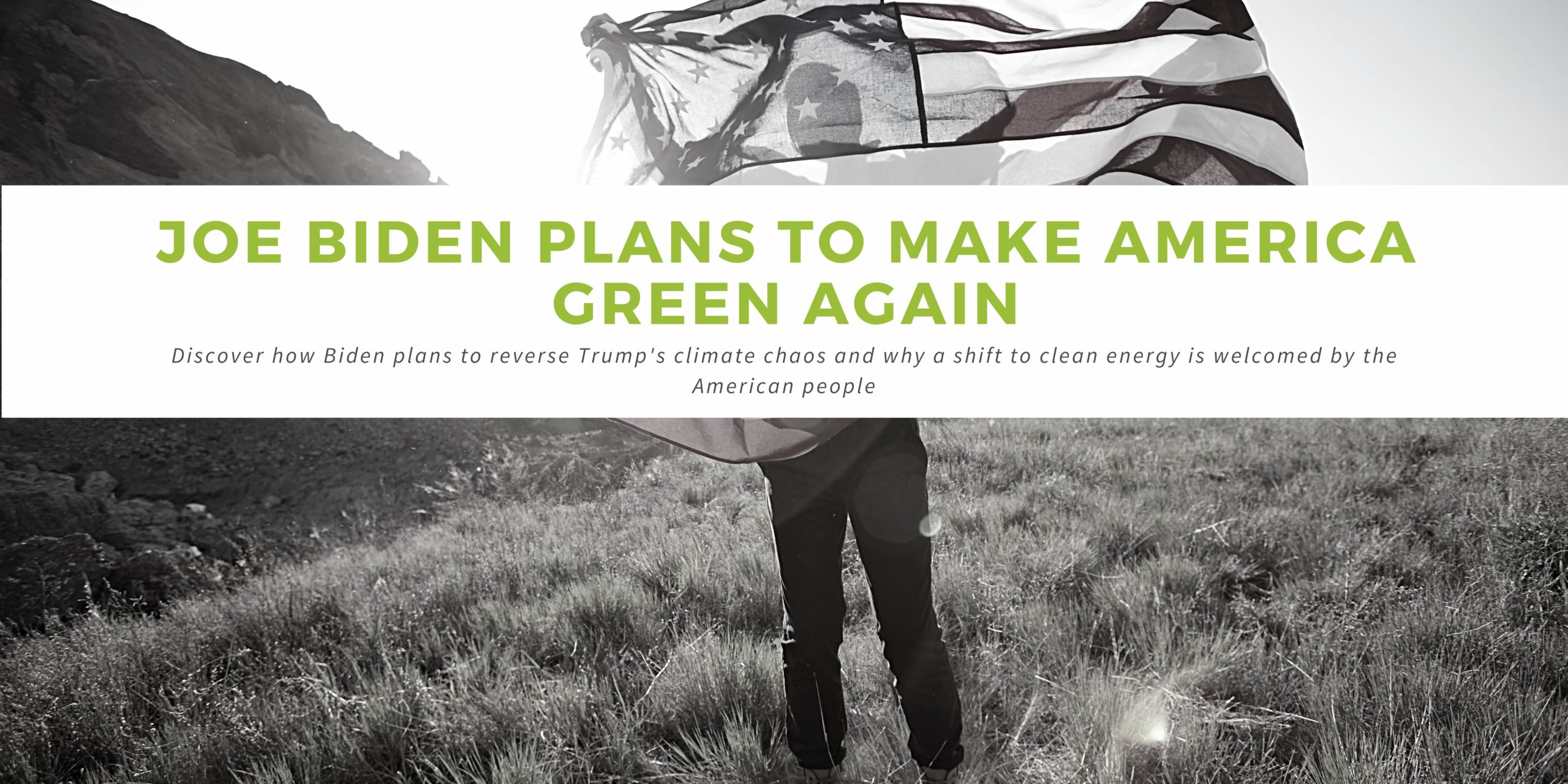 biden blog banner compressed Joe Biden makes America Green Again